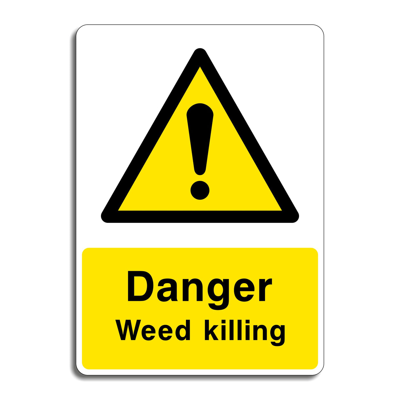 Danger Weed Killing Sign