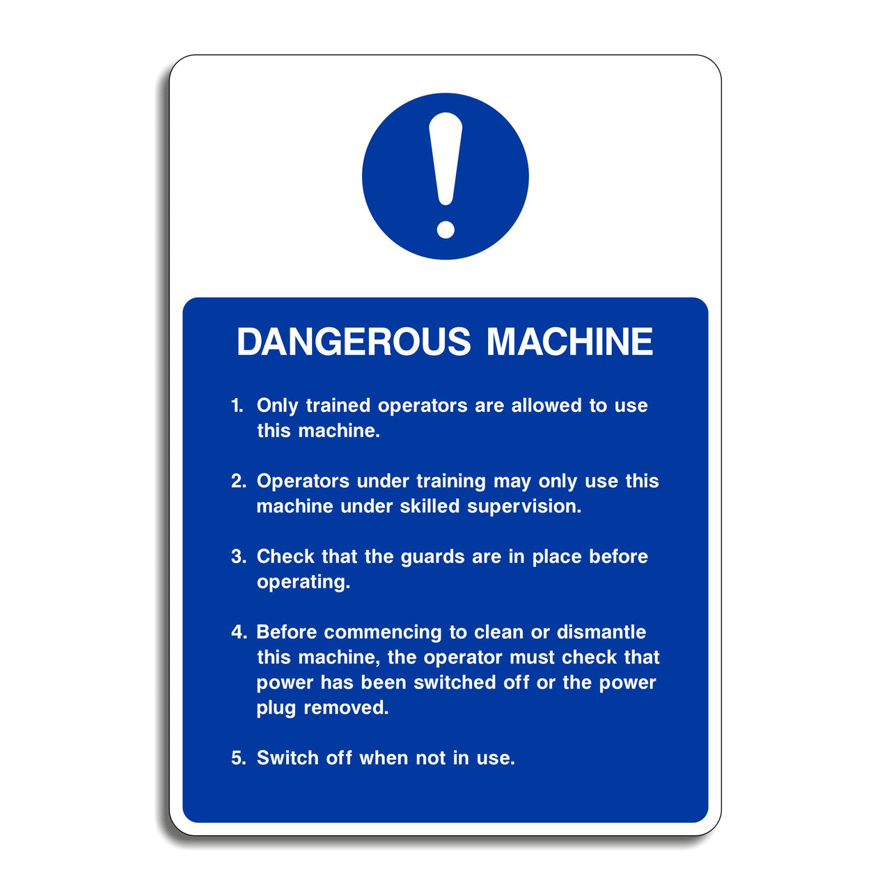 Dangerous Machine Sign