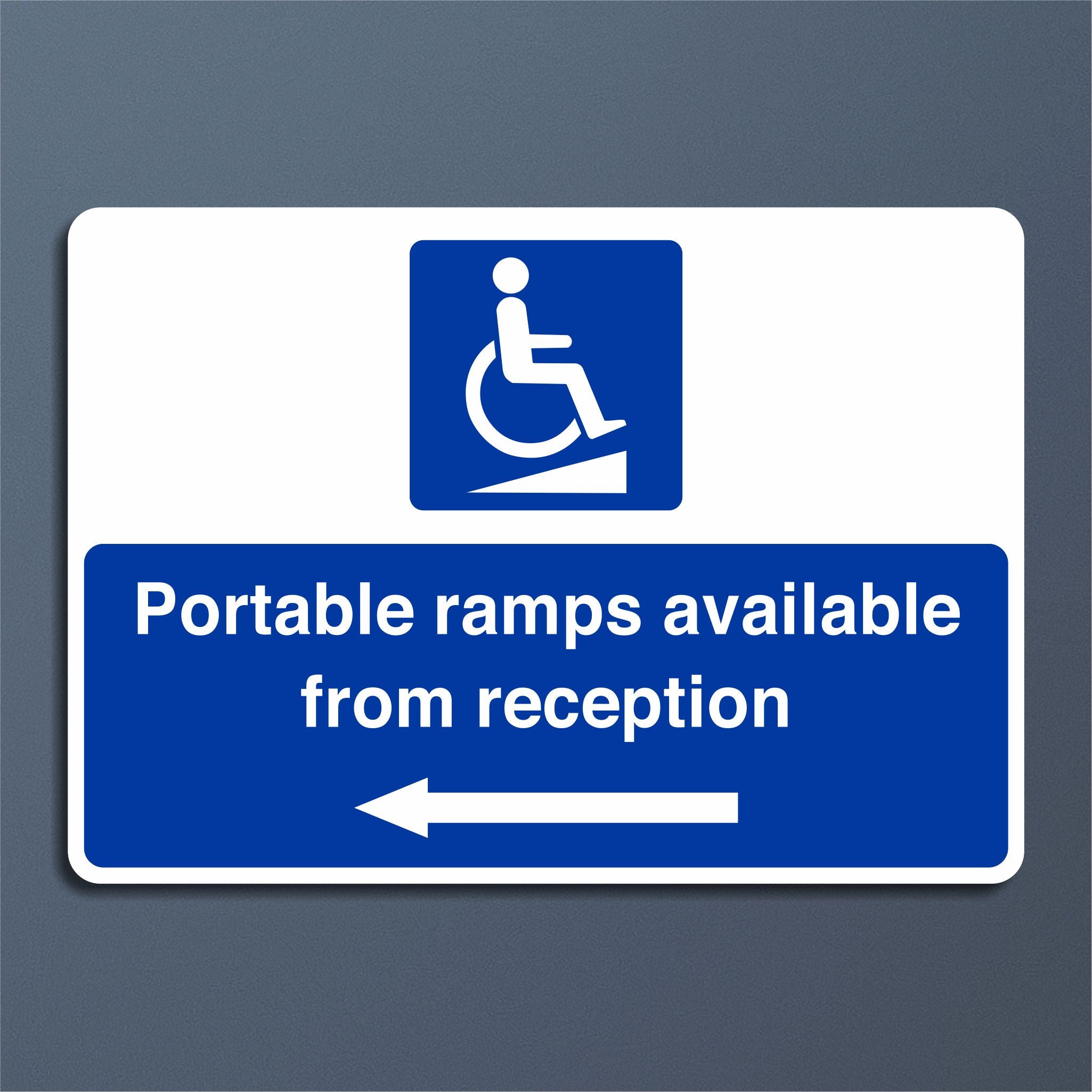 Portable Ramps Available From Reception Sign with a Left Pointing Dire