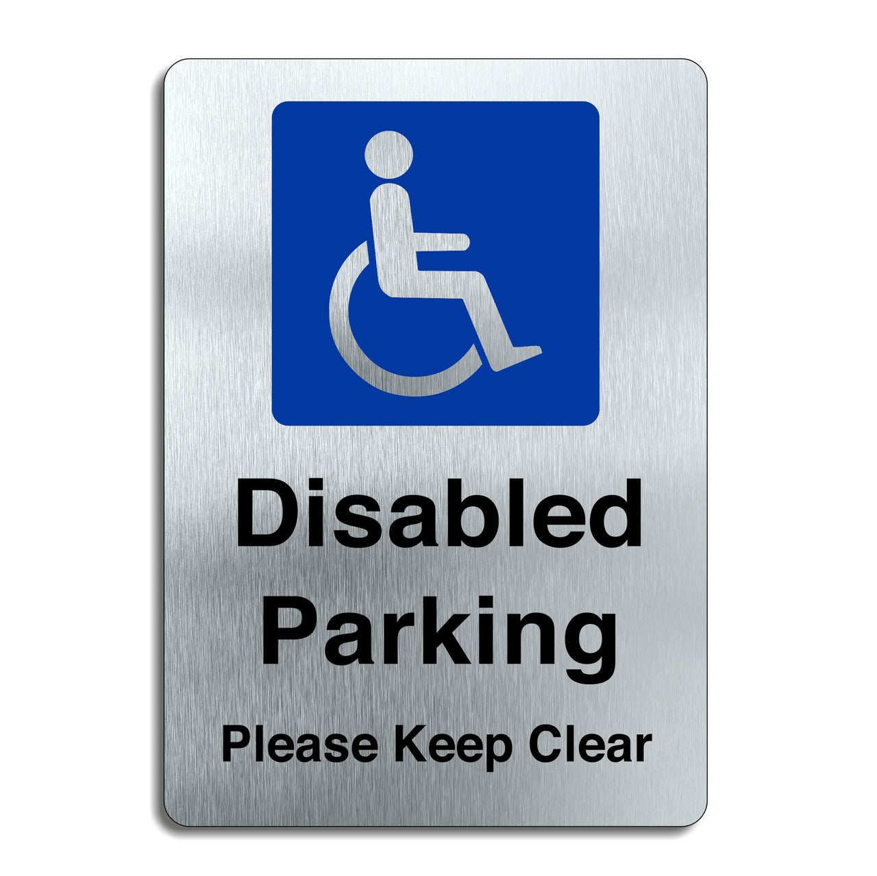 Disabled Parking Please Keep Clear Sign Brushed Silver Aluminum Finish