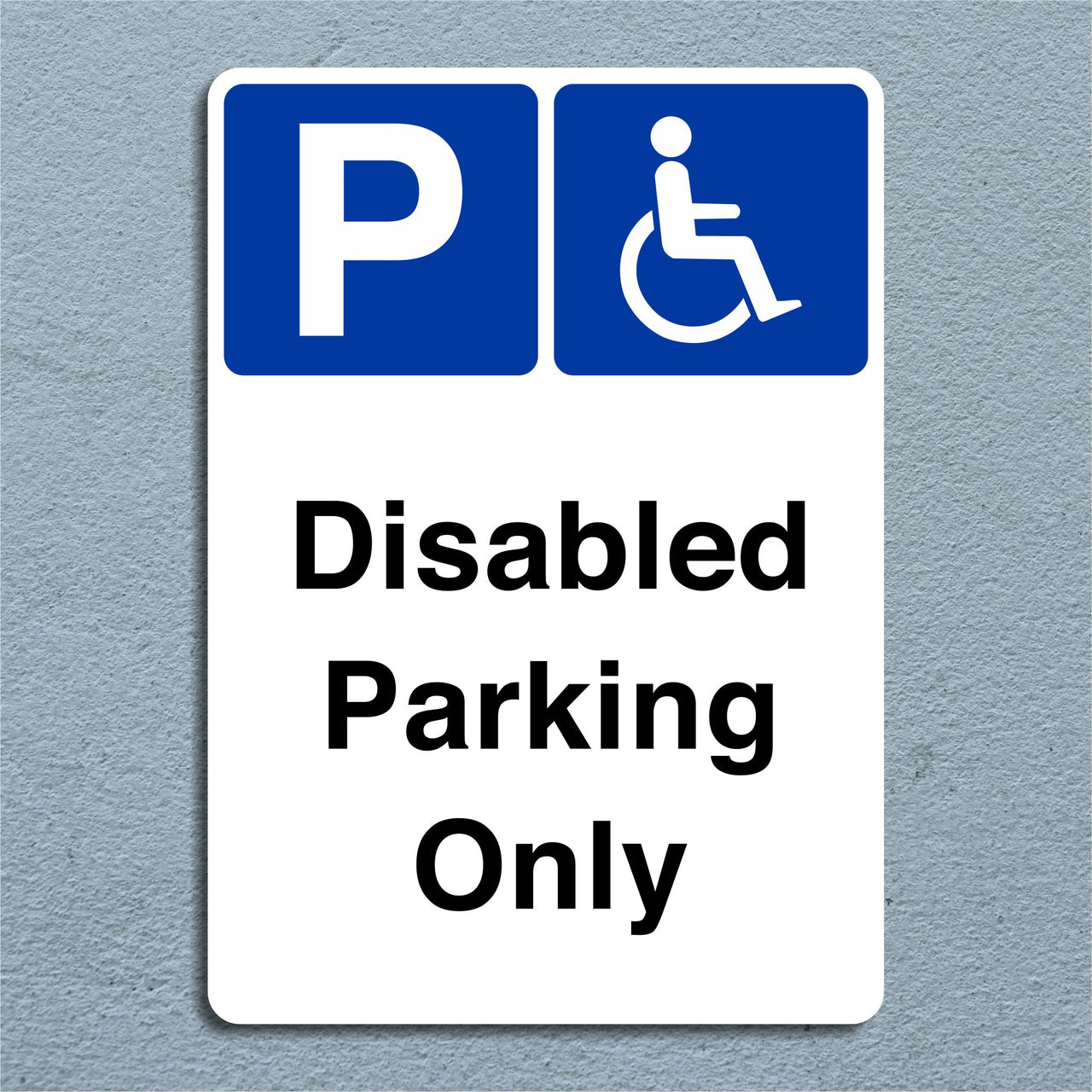 Disabled Parking Only Sign