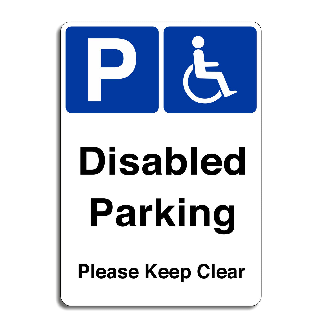 Disabled Parking Please Keep Clear Sign