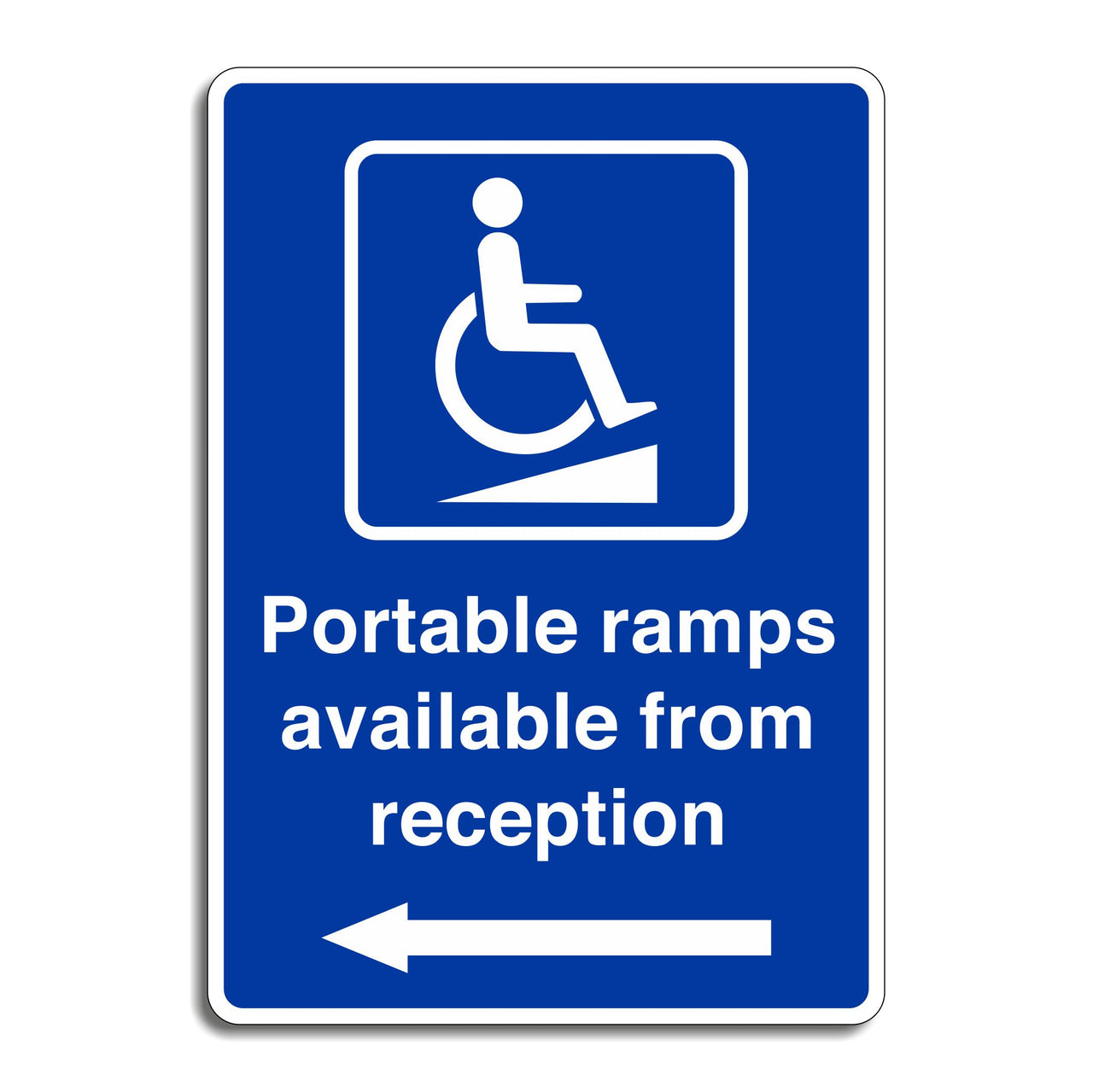 Portable Ramps Available From Reception Sign with a Left Pointing Directional Arrow