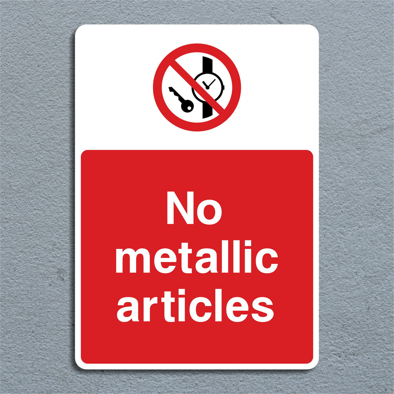 No Metallic Articles Sign