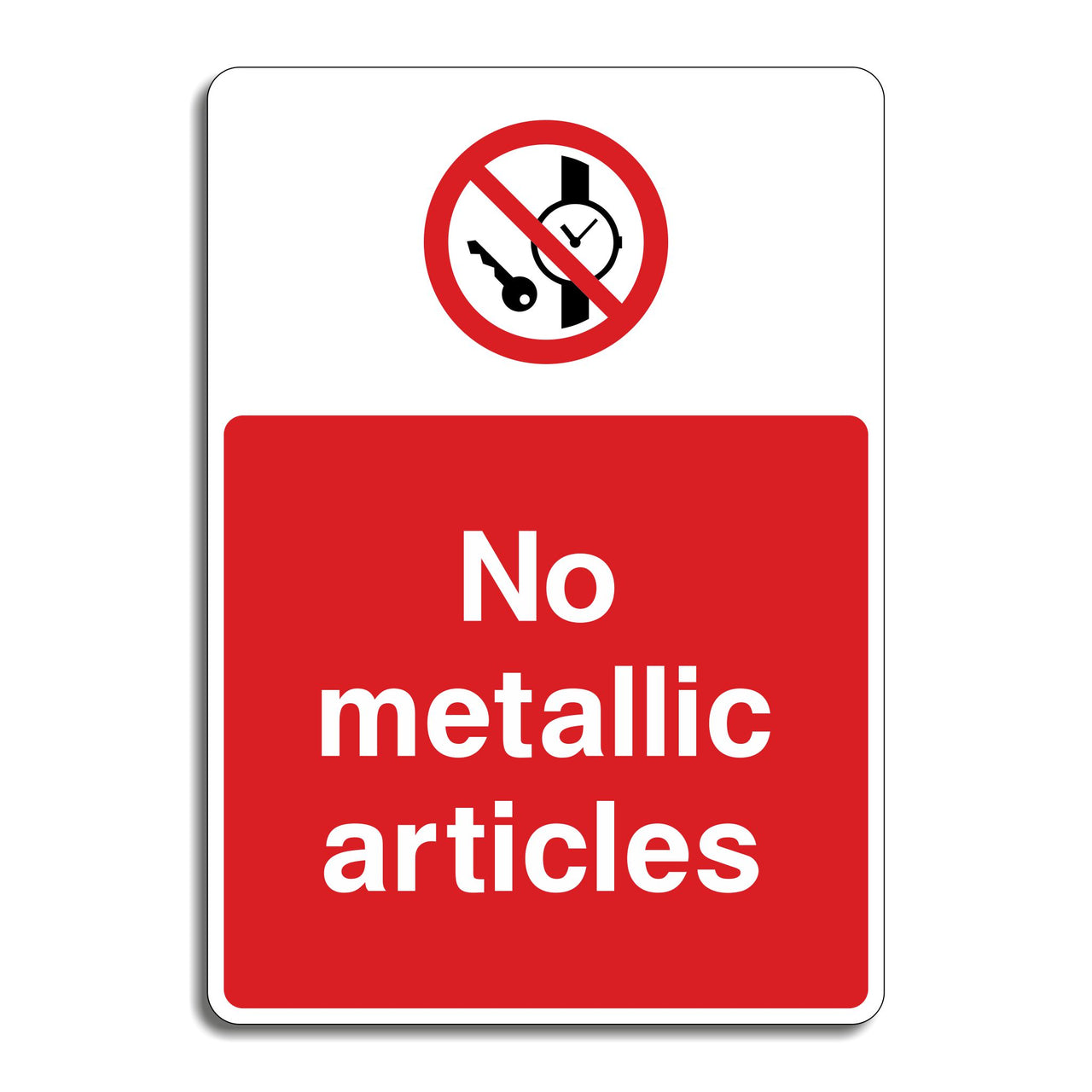 No Metallic Articles Sign