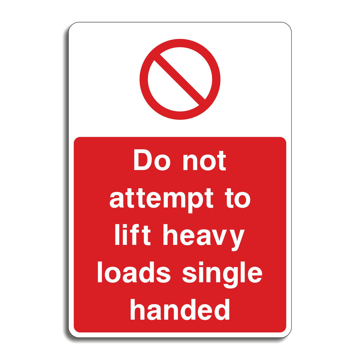 Avoid Heavy Load Do Not Attempt To Lift Heavy Loads Single Handed Sign