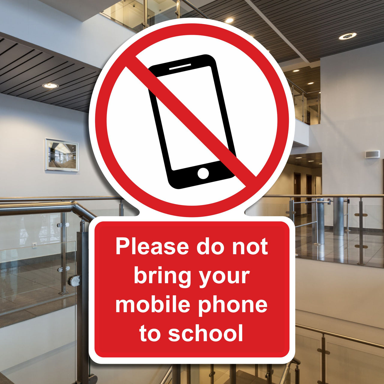 Please Do Not Bring Your Mobile Phone To School Sign