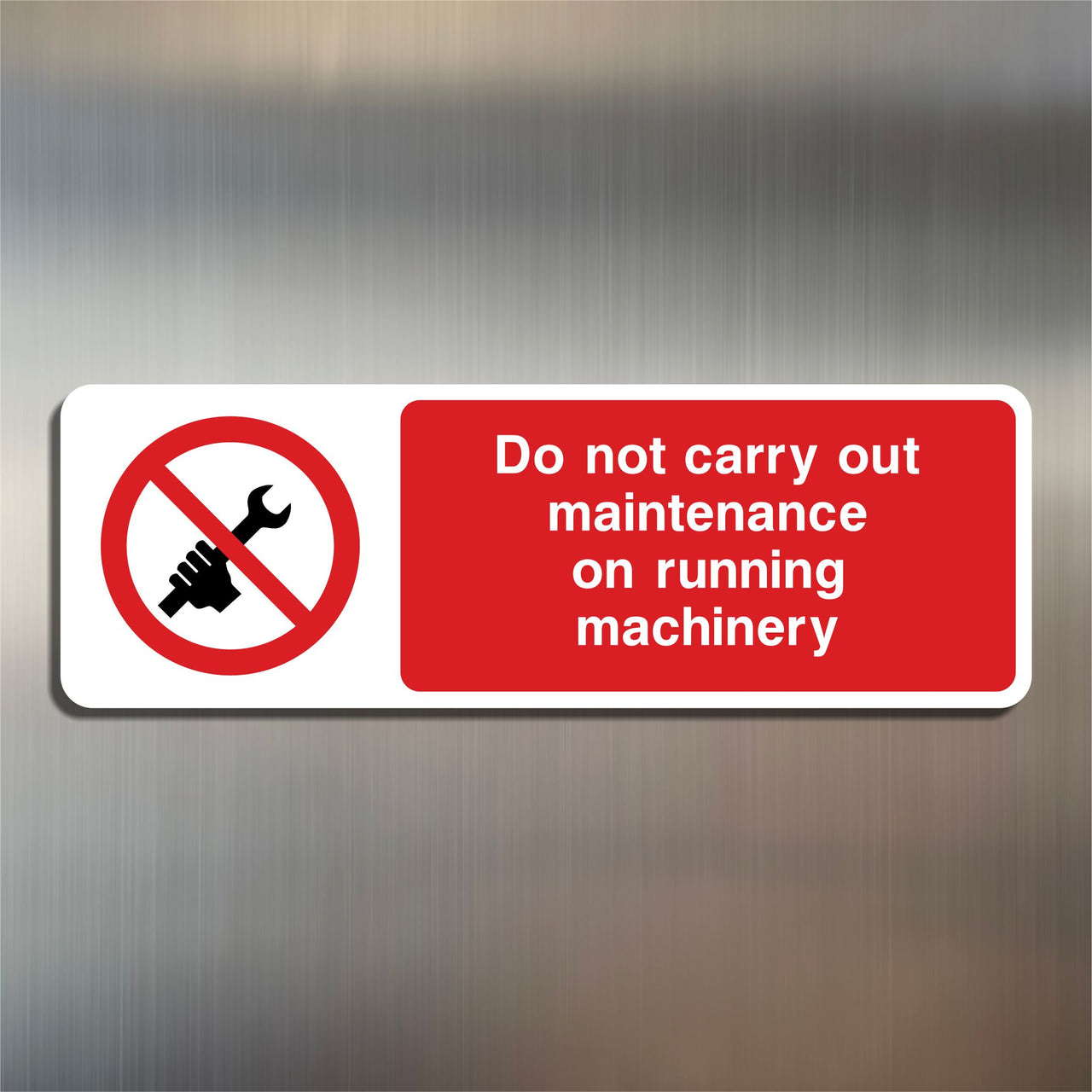 Do Not Carry Out Maintenance On Running Machinery Sign
