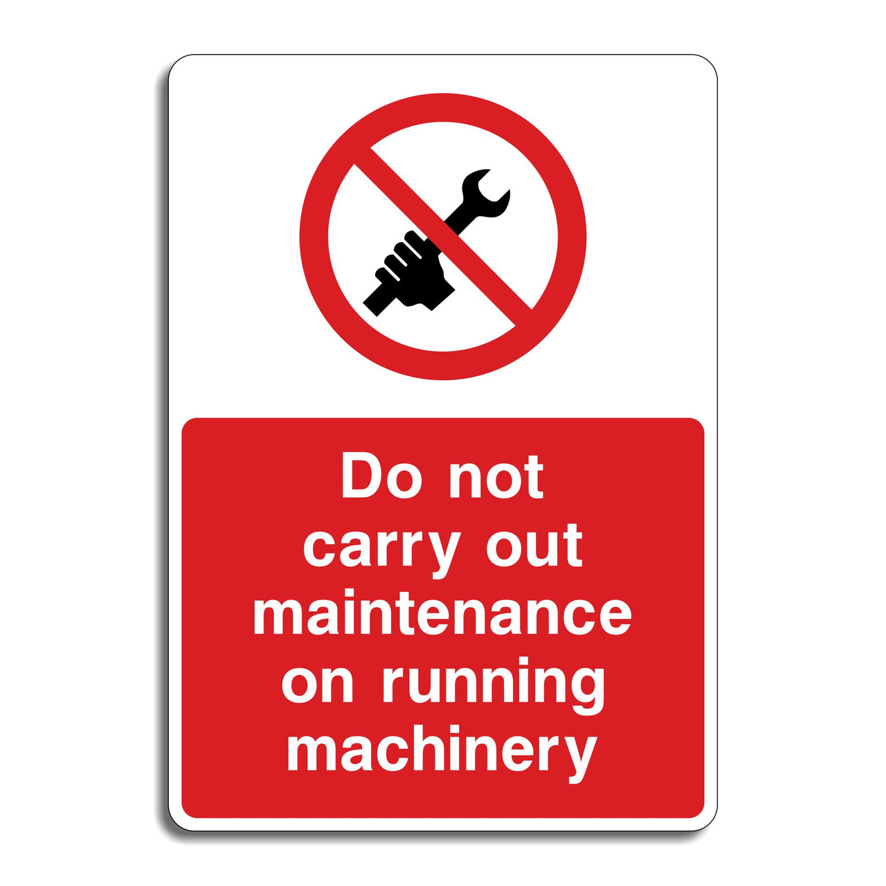 Do Not Carry Out Maintenance On Running Machinery Sign