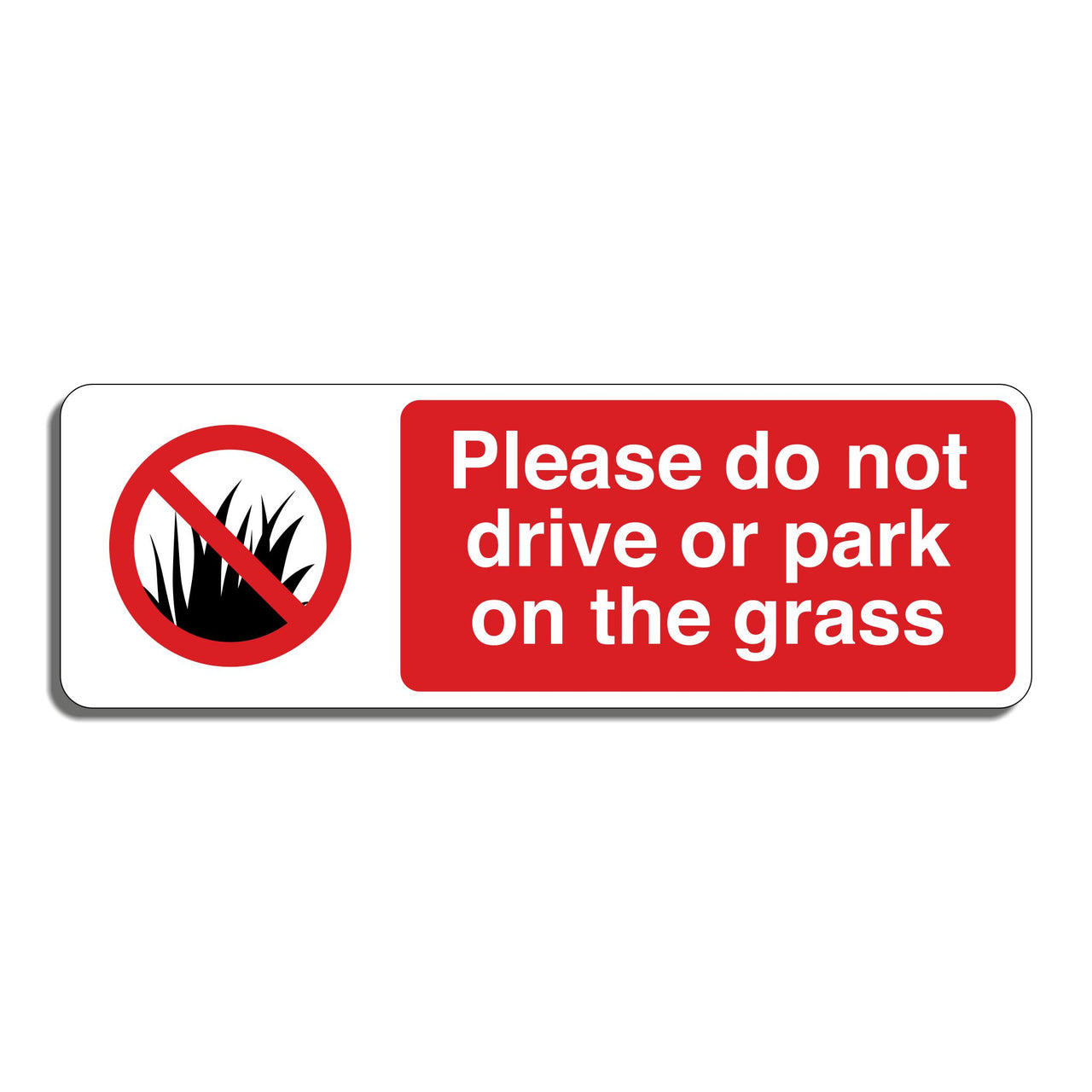 Please Do Not Drive Or Park On The Grass Sign