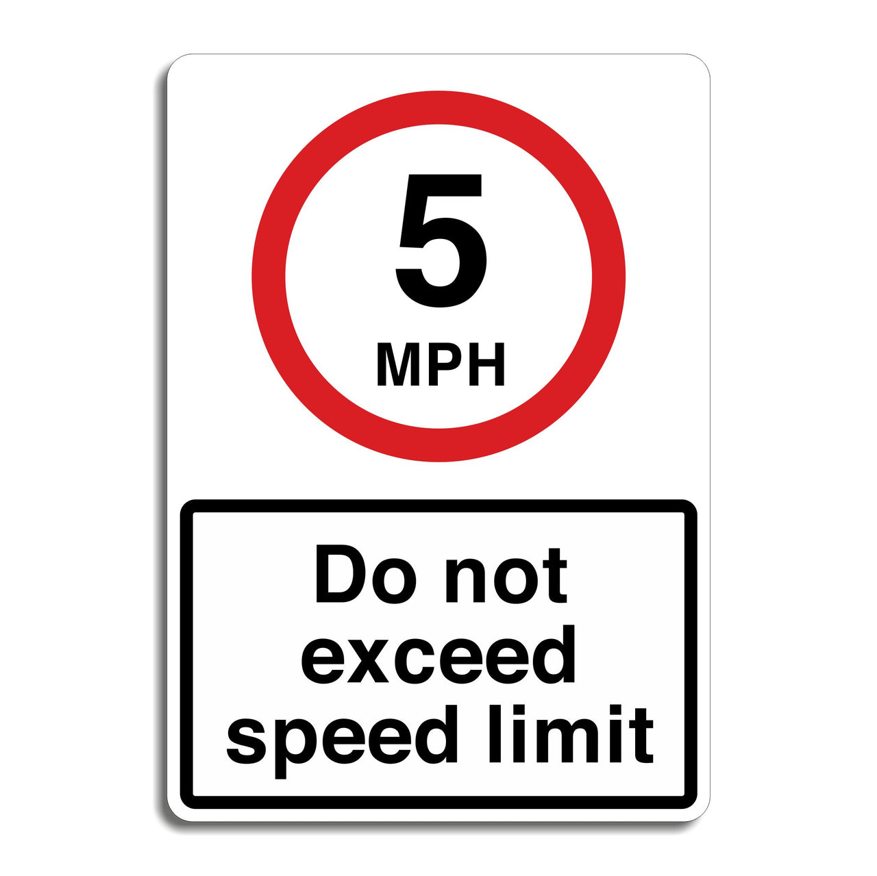 5mph Do Not Exceed Speed Limit Sign