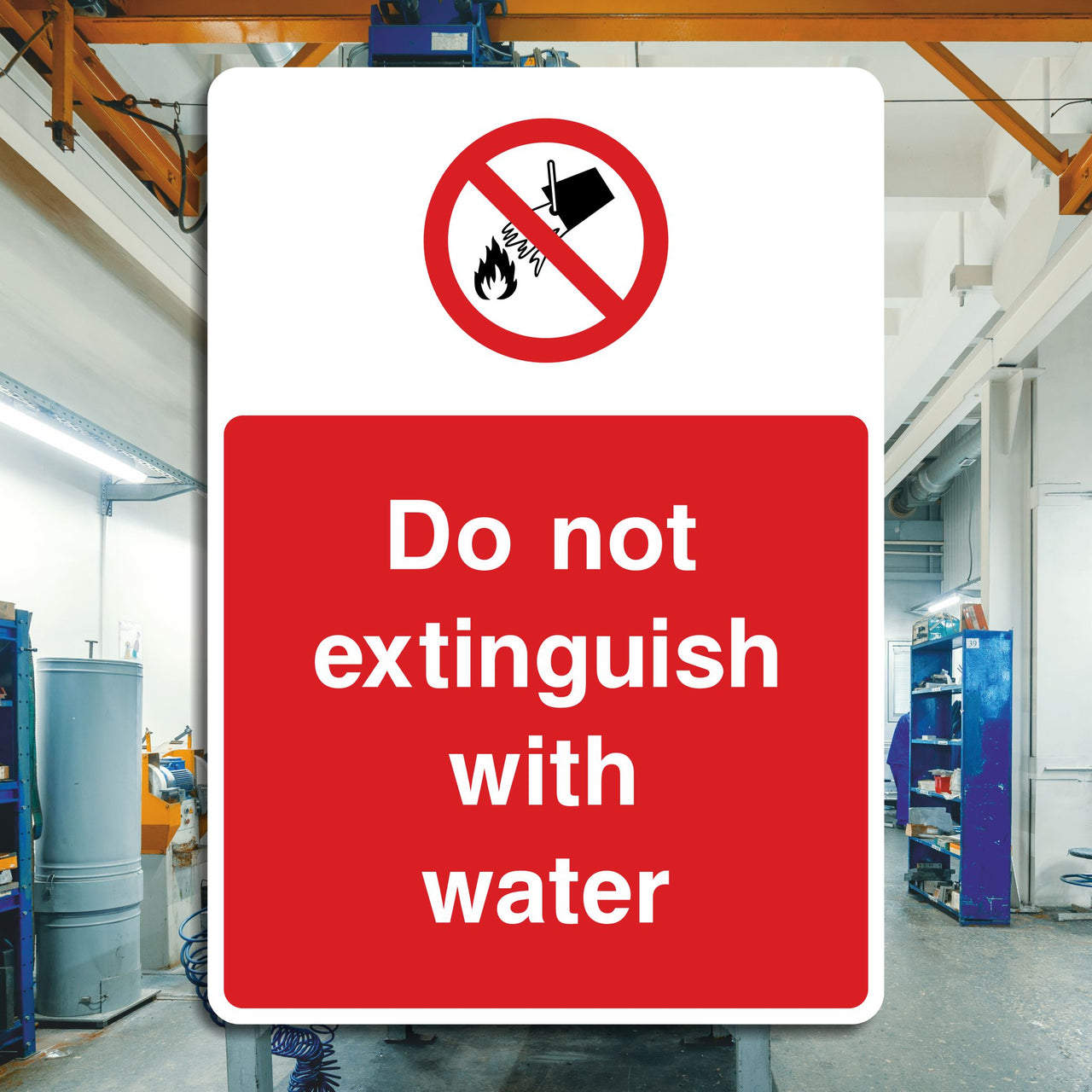 Do Not Extinguish With Water Sign