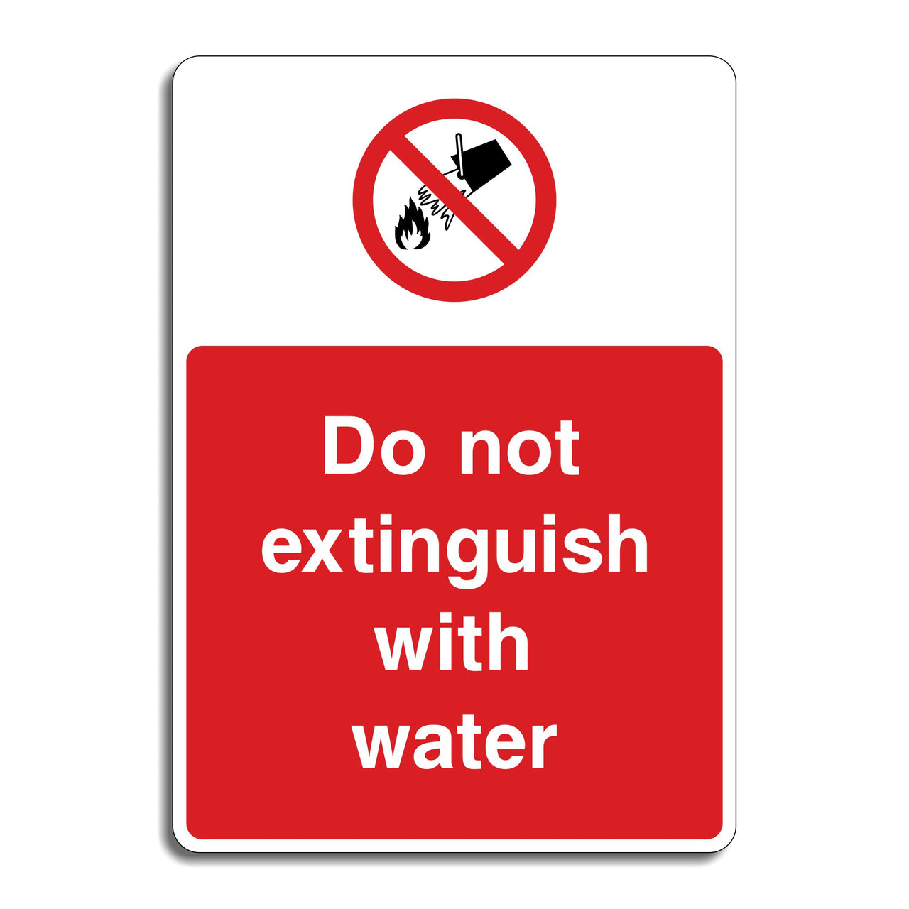 Do Not Extinguish With Water Sign