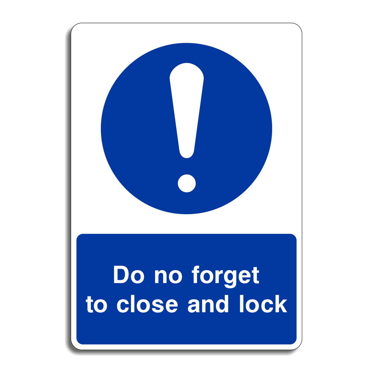 Do Not Forget To Close and Lock Sign