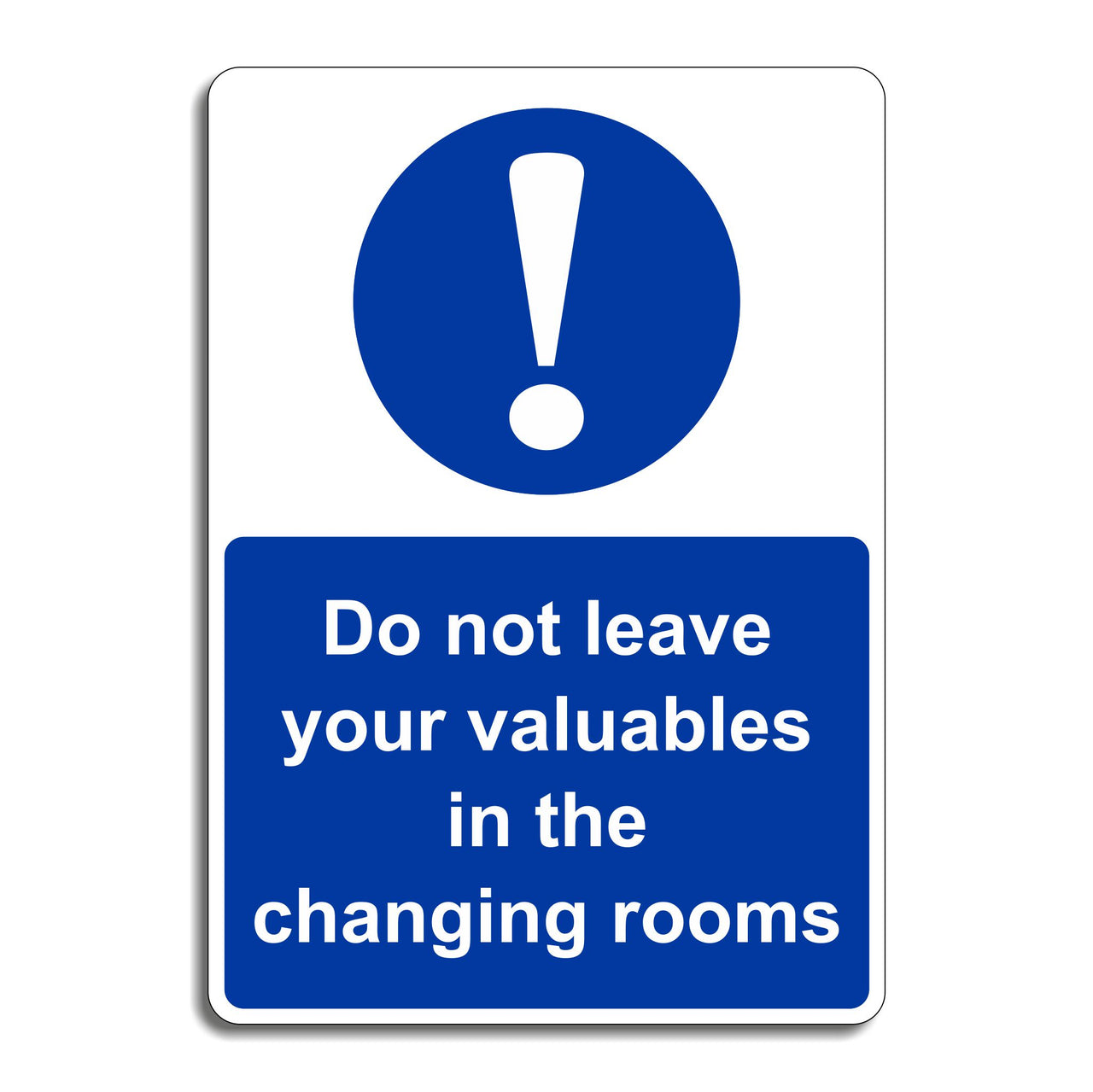Do Not Leave Your Valuables In The Changing Rooms Sign