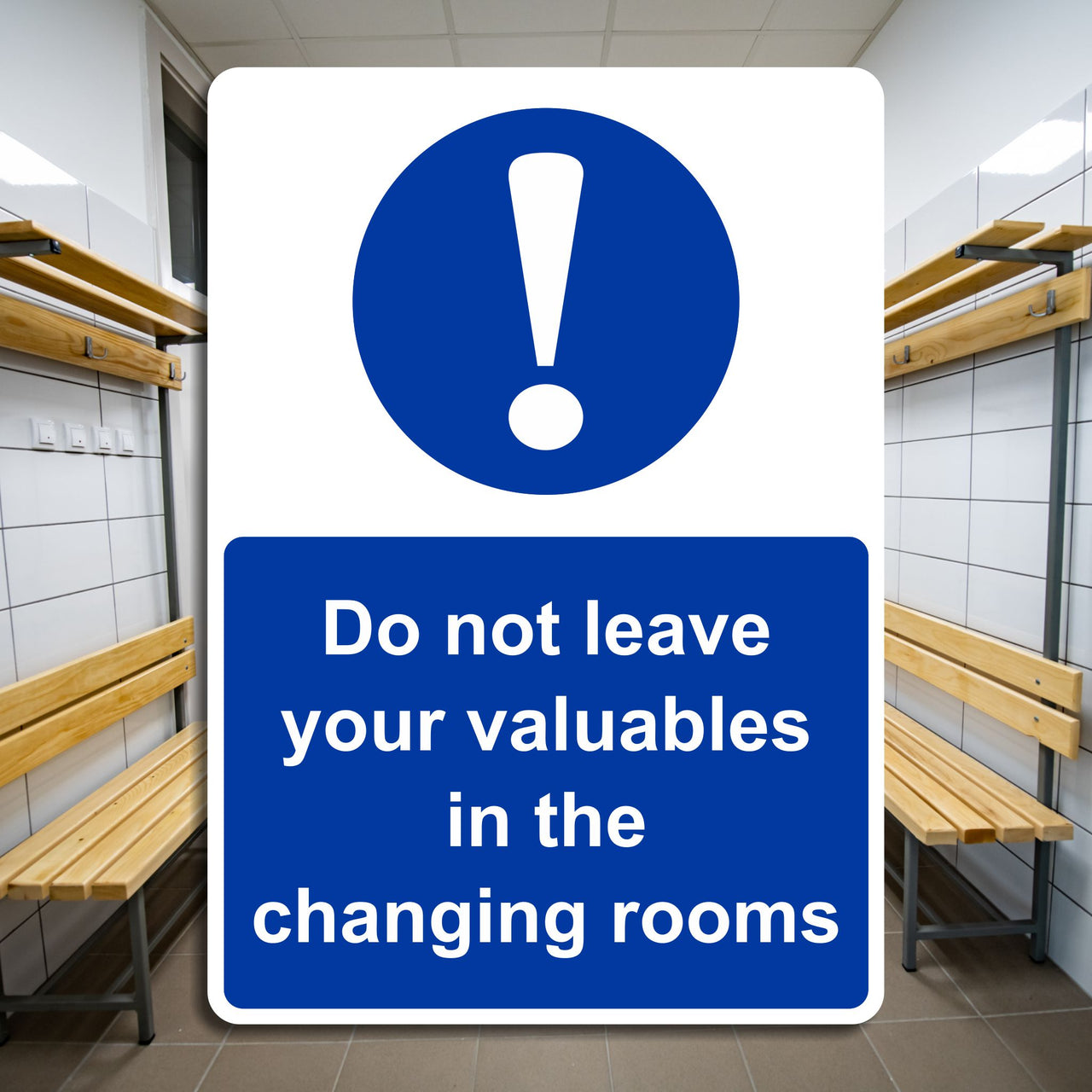 Do Not Leave Your Valuables In The Changing Rooms Sign