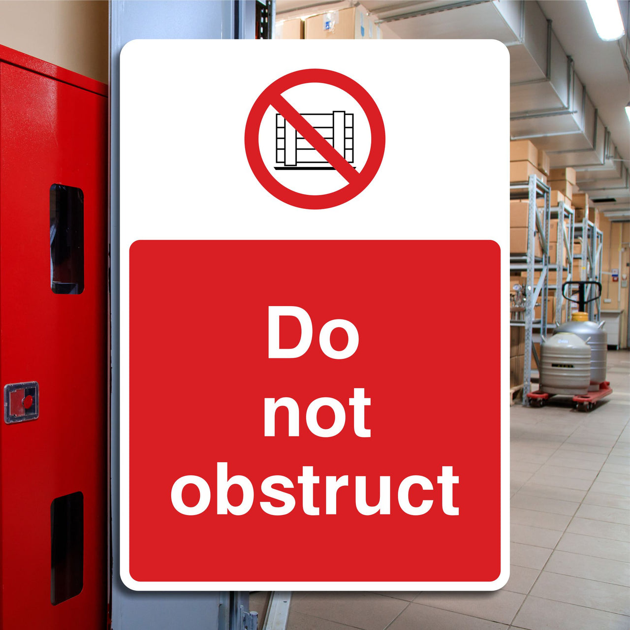 Do Not Obstruct Sign