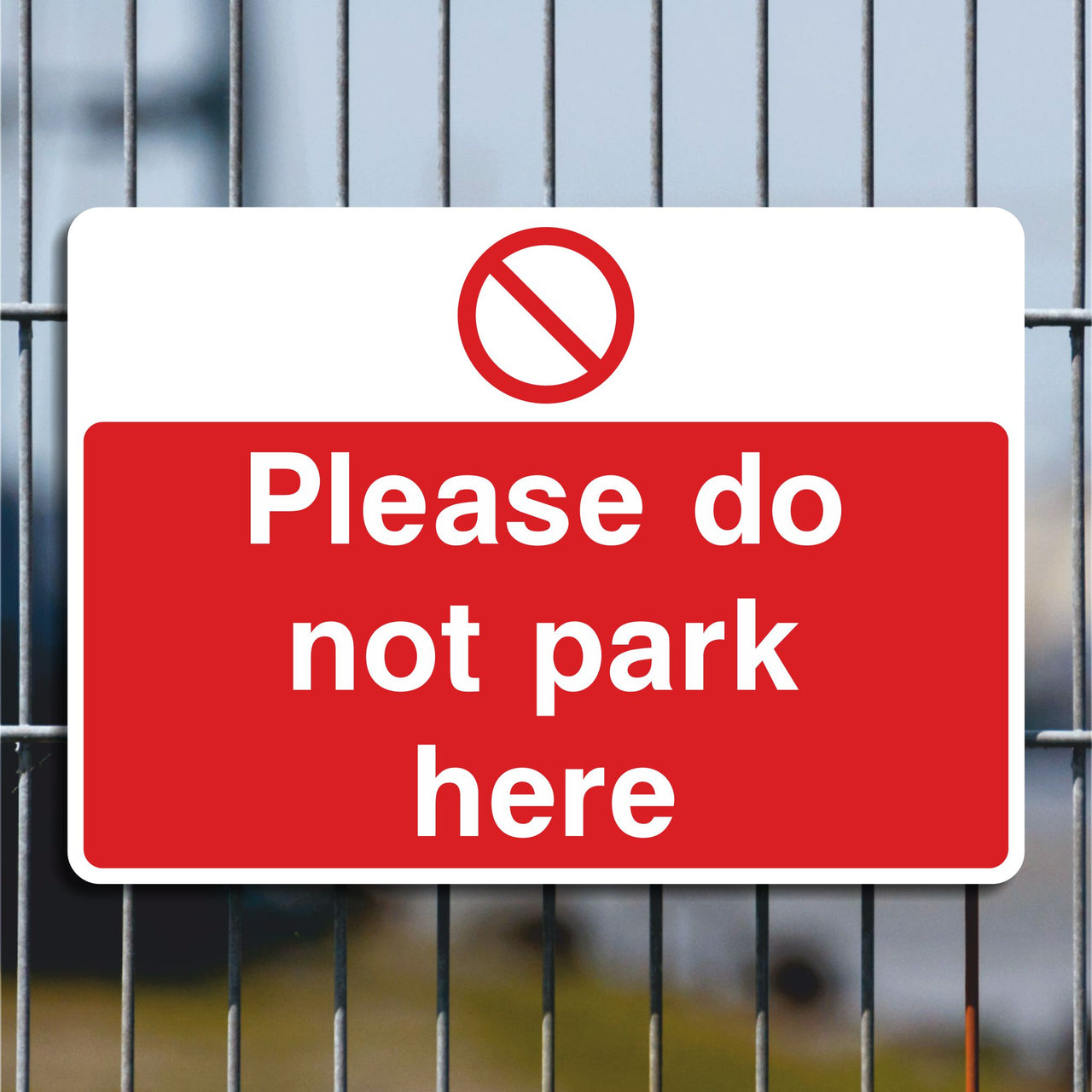 Please Do Not Park Here Sign