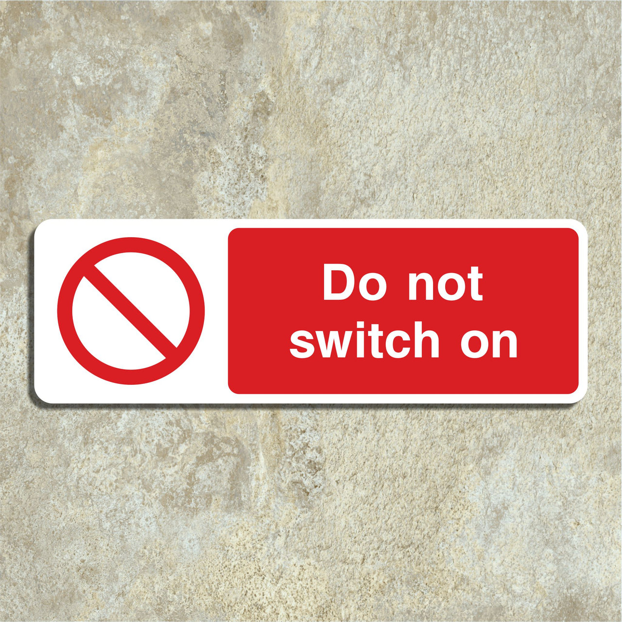 Do Not Switch On Sign