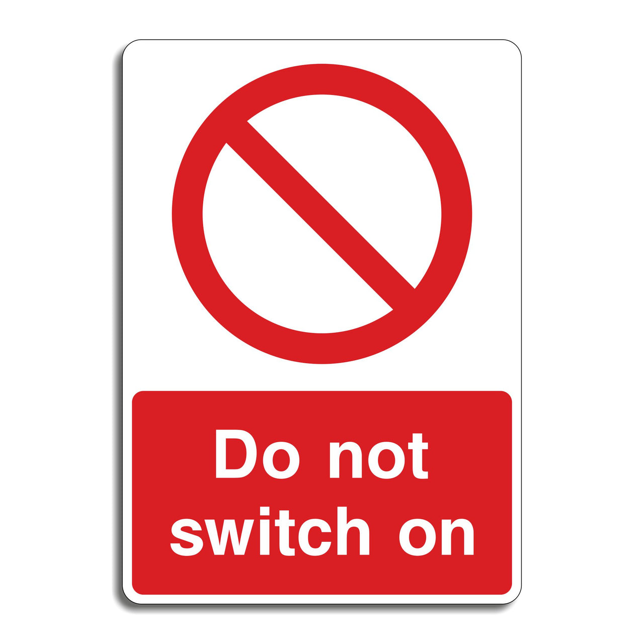 Do Not Switch On Sign