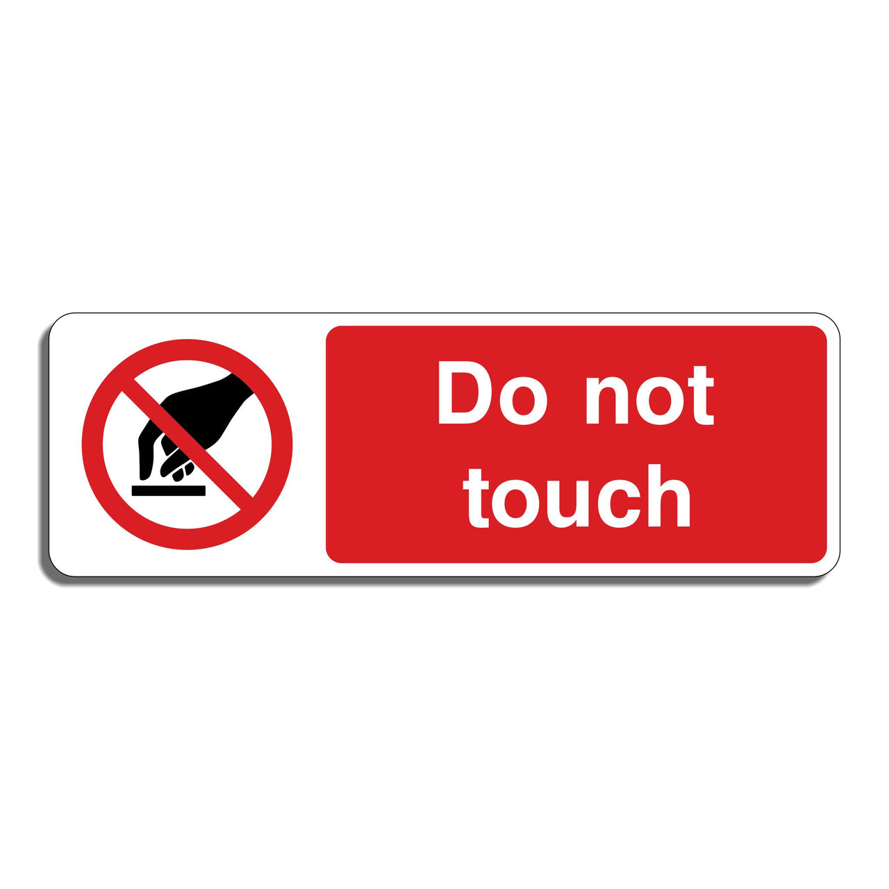 Do Not Touch Sign