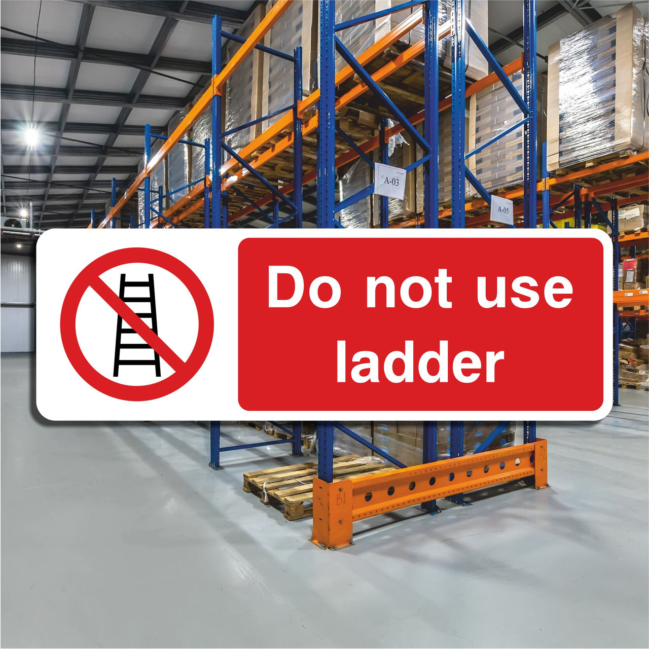 Do Not Use Ladder Sign
