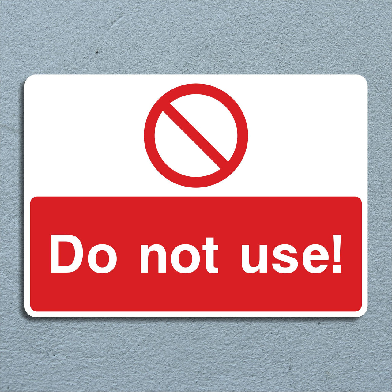 Do Not Use Sign