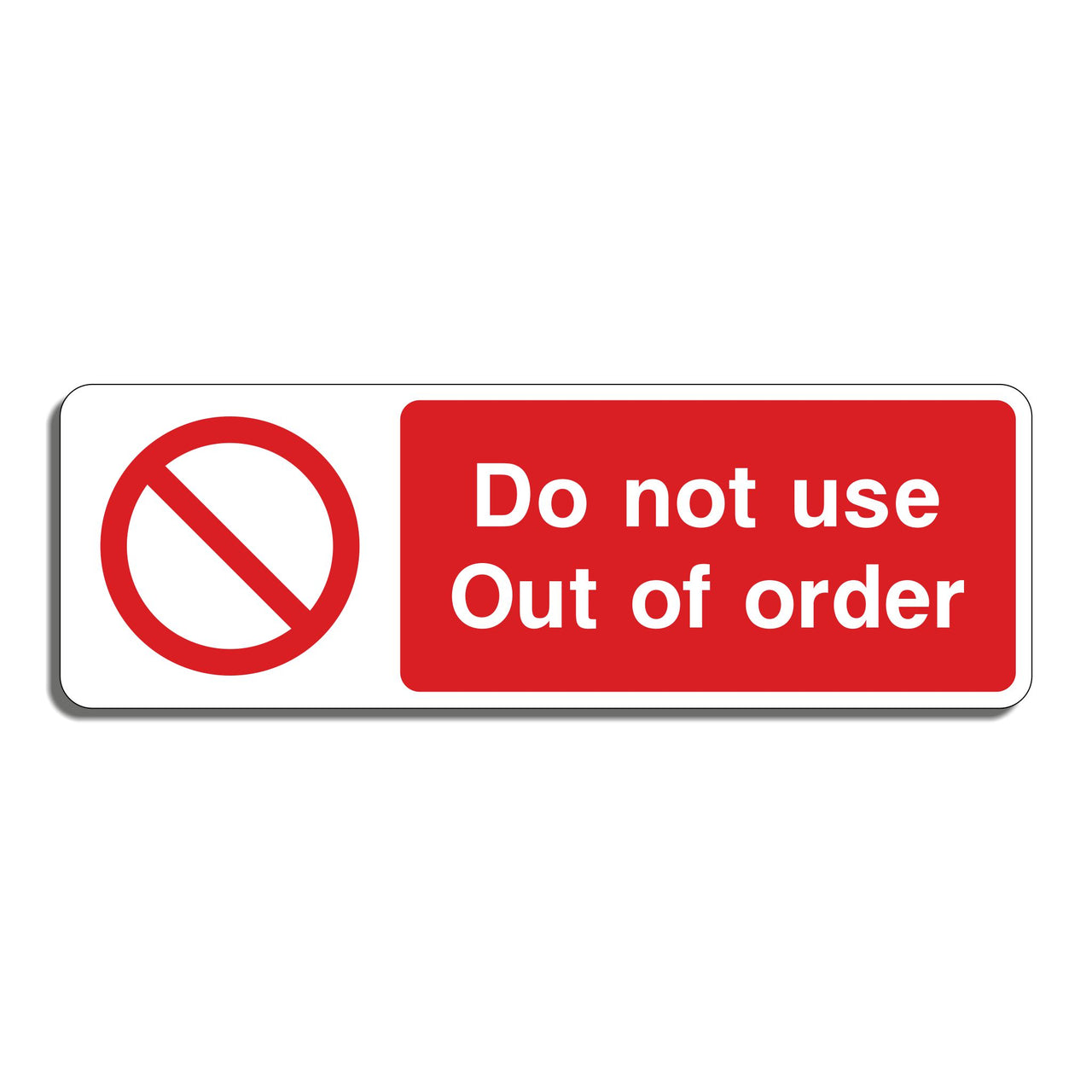 Do Not Use Out Of Order Sign