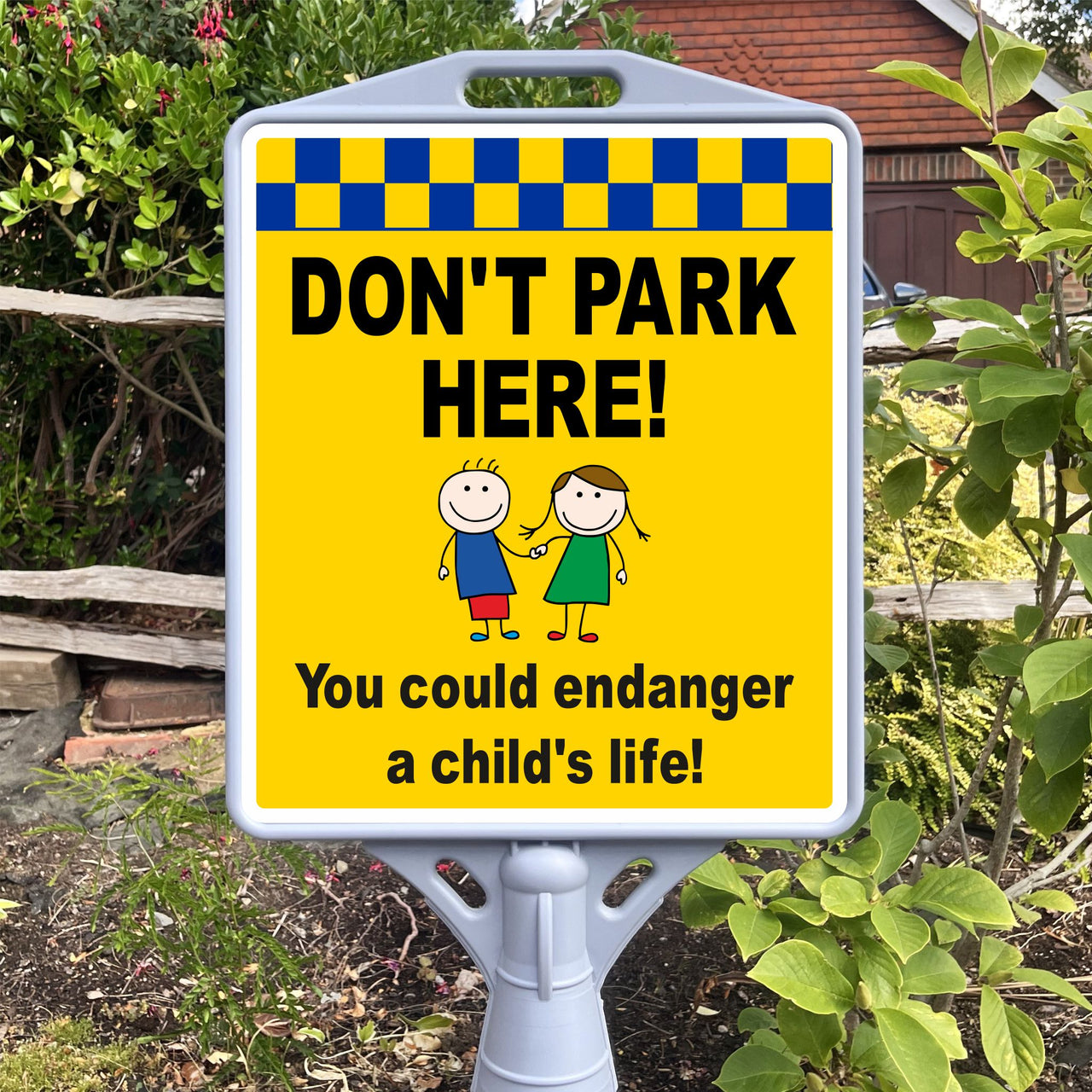 Don't Park Here You Could Endanger a Child's Life Freestanding School Sign