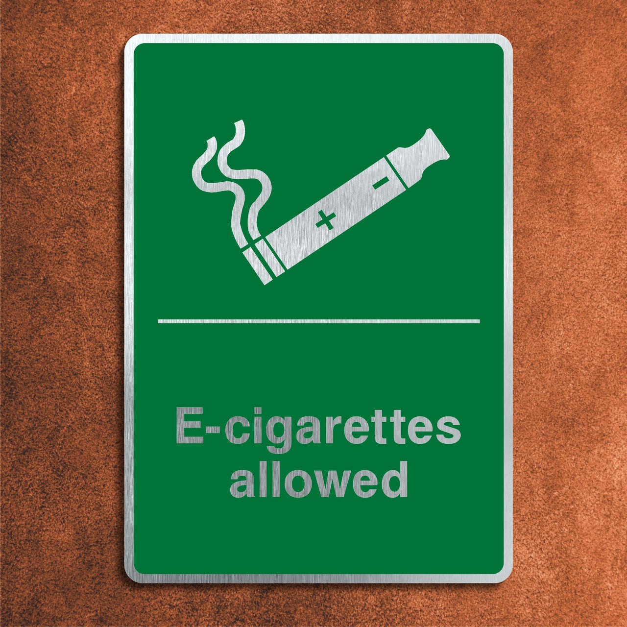 Brushed Aluminium E-Cigarettes Allowed Sign