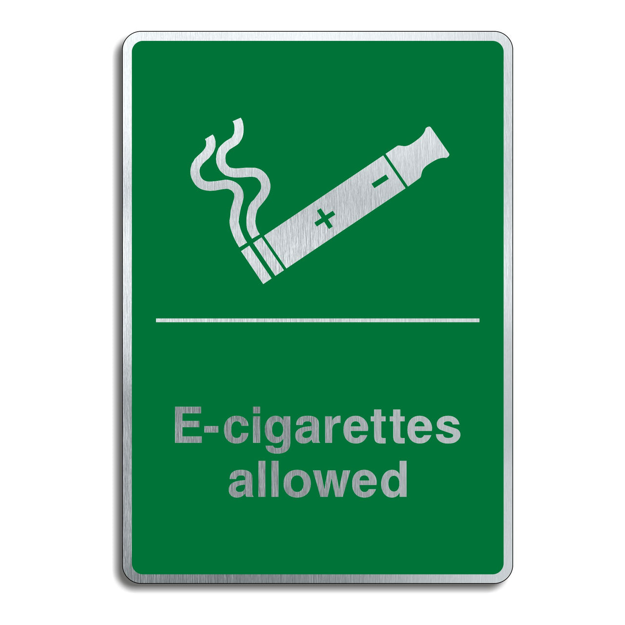 Brushed Aluminium E-Cigarettes Allowed Sign