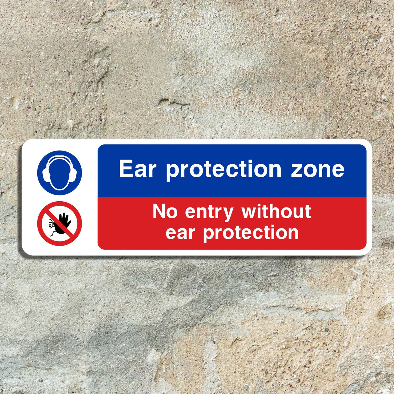 Ear Protection Zone No Entry Without Ear Protection Sign