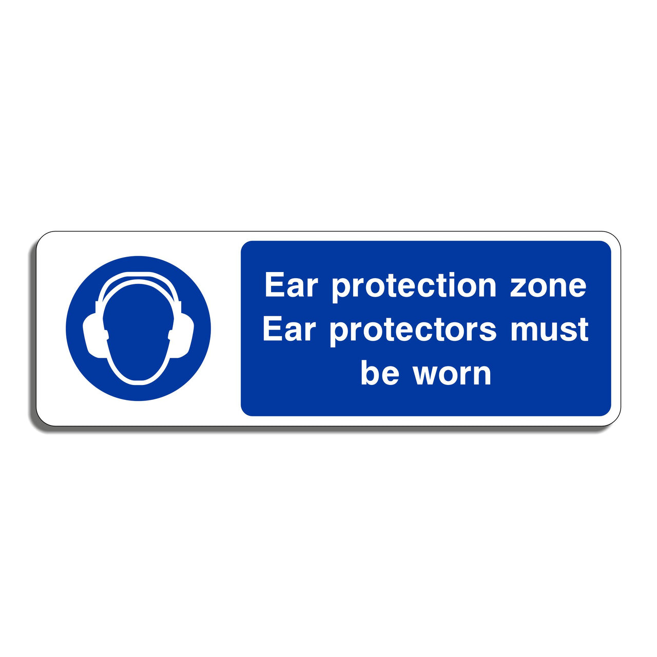 Ear Protection Zone Ear Protectors Must Be Worn Sign