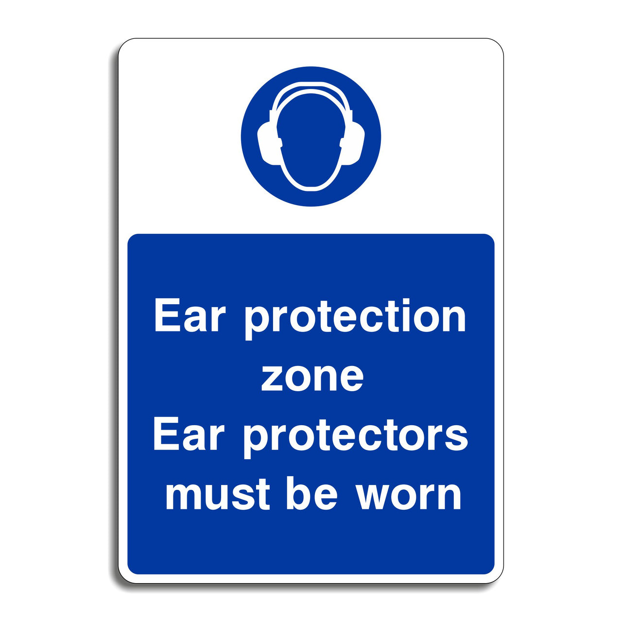 Ear Protection Zone Ear Protectors Must Be Worn Sign