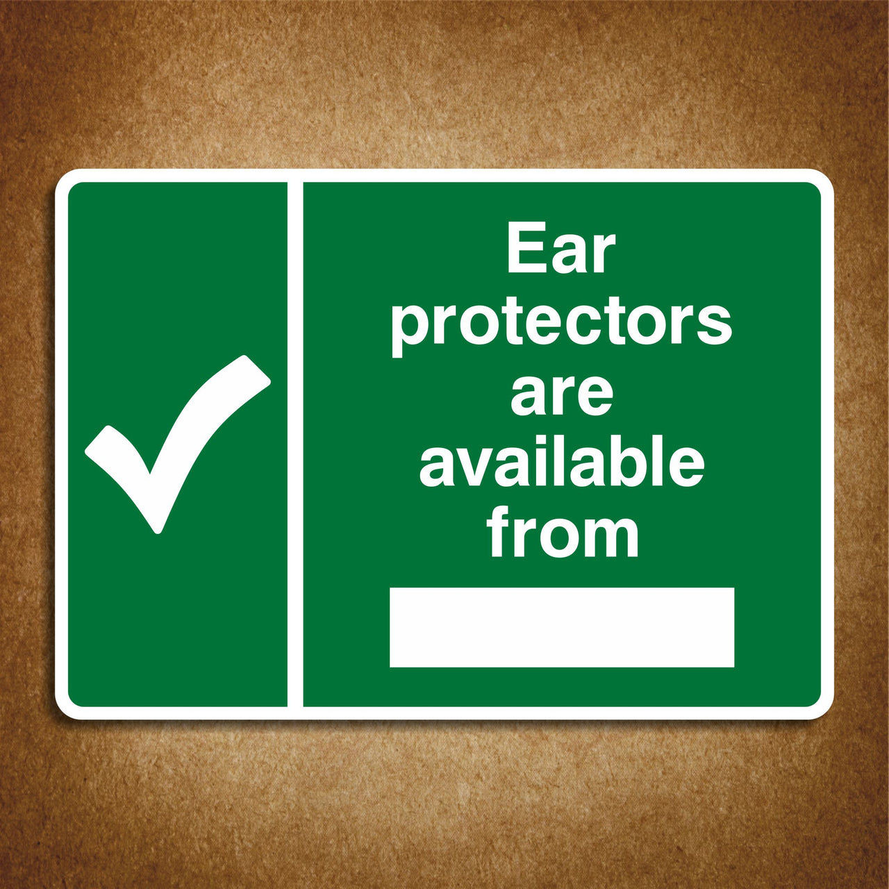 Ear Protectors are Available From Sign