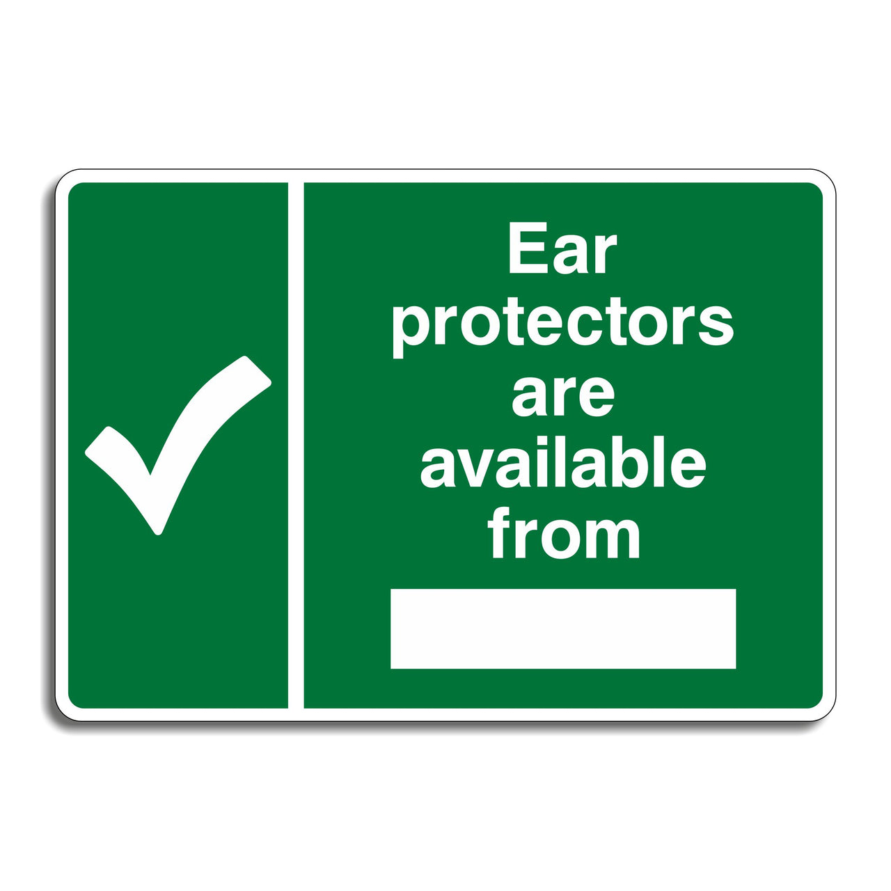 Ear Protectors are Available From Sign