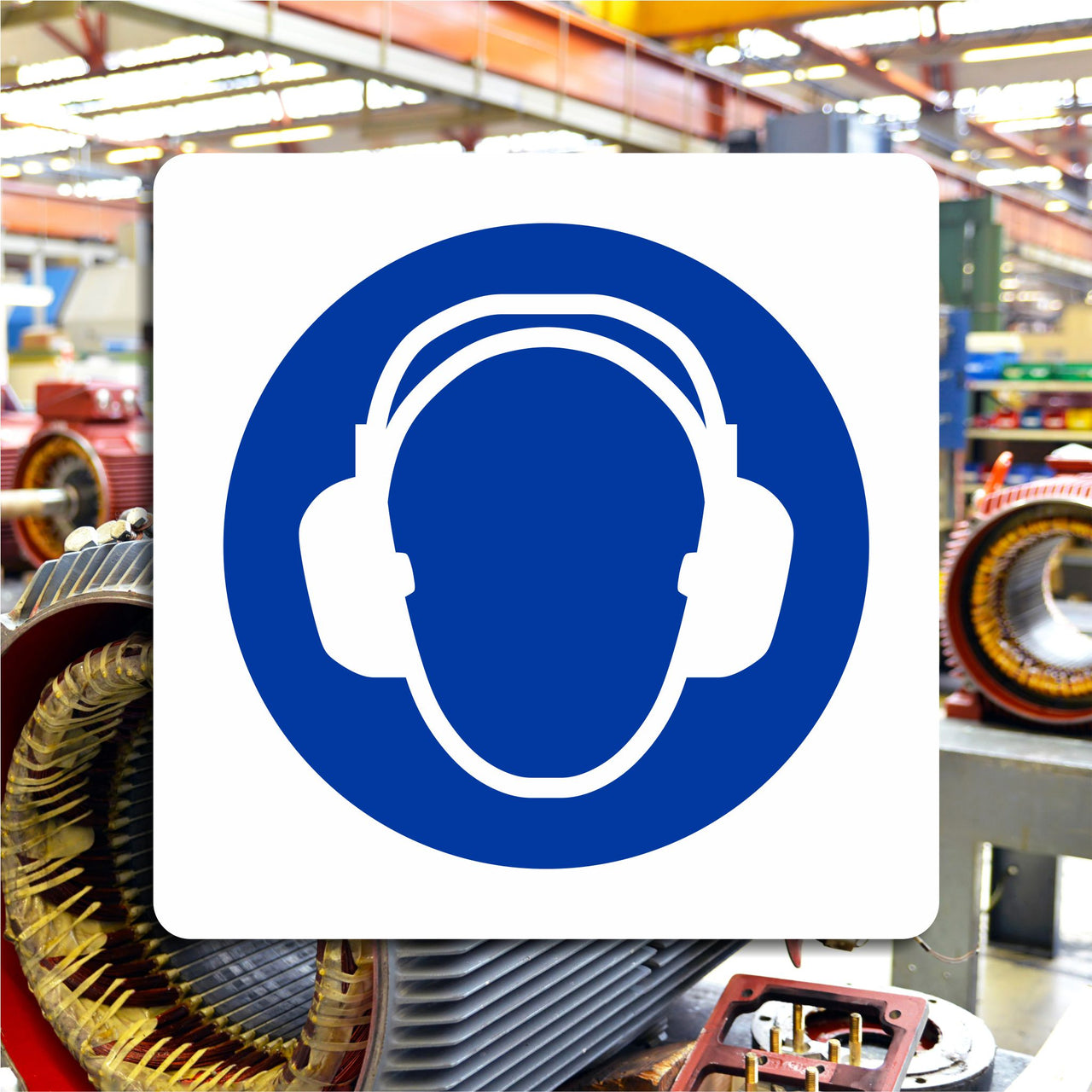 Wear Ear Protectors Sign