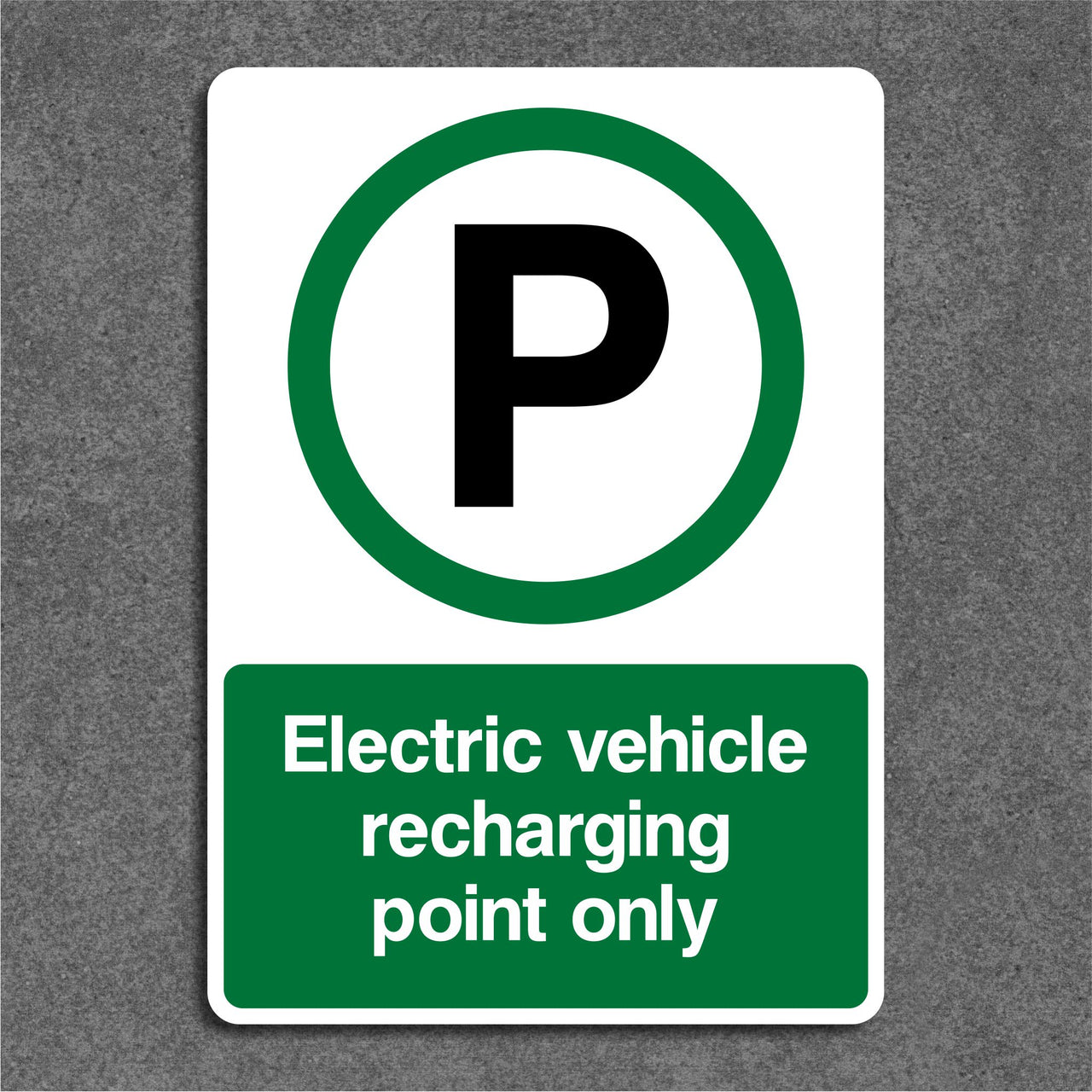 Electric Vehicle Recharging Point Only Sign