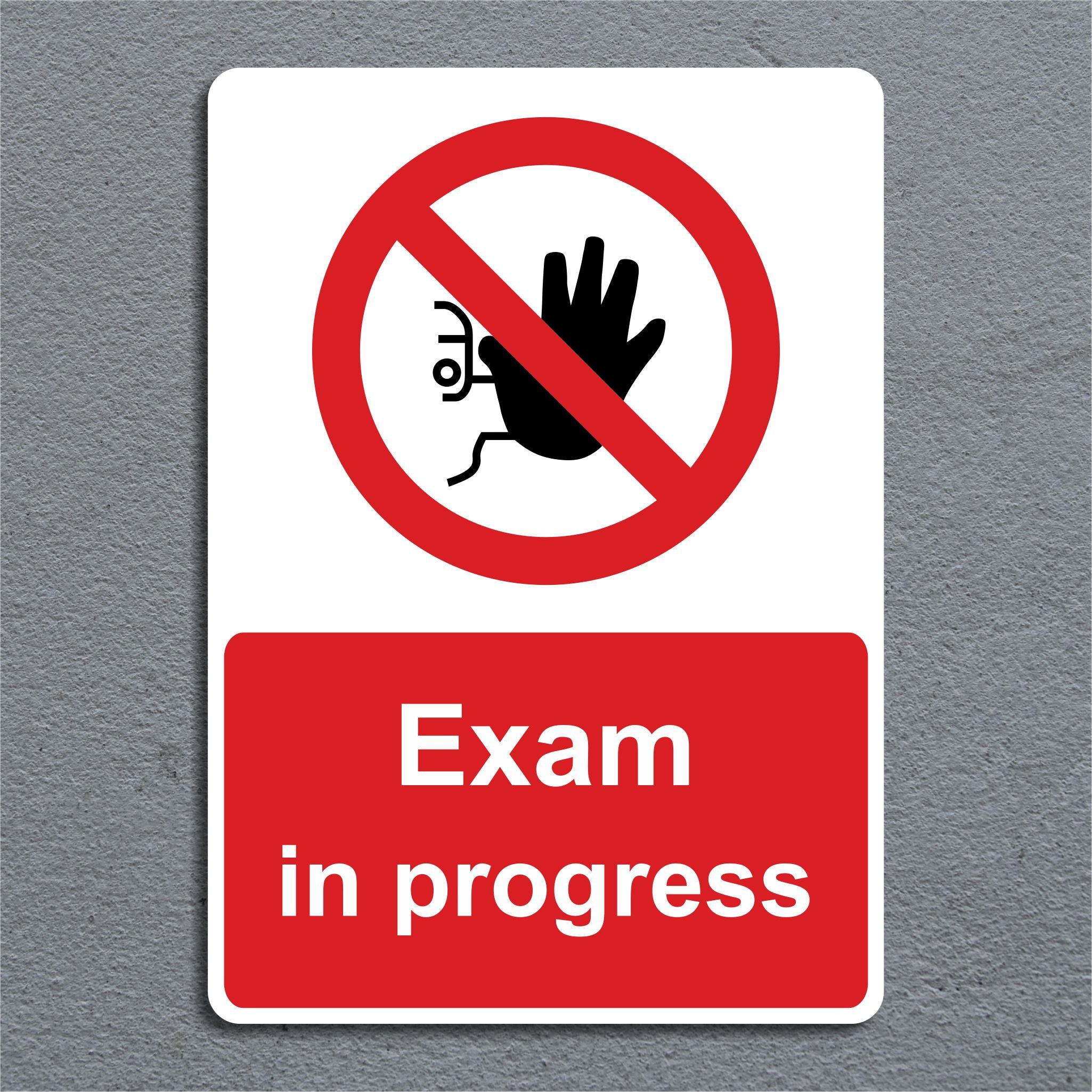 Examination In Progress Exam In Progress Sign