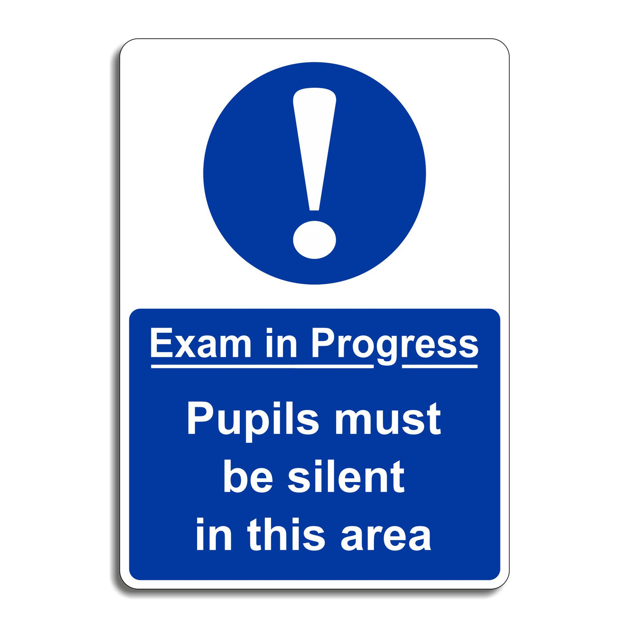 Exam In Progress Pupils Must Be Silent In This Area Sign