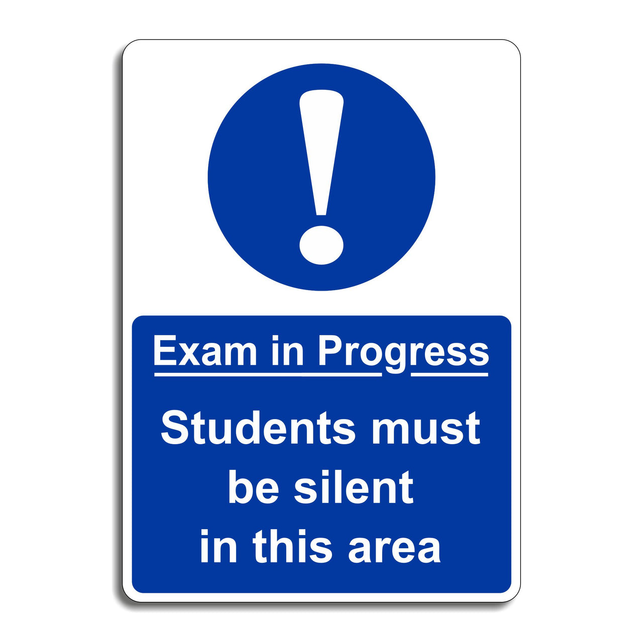Exam In Progress Students Must Be Silent In This Area Sign
