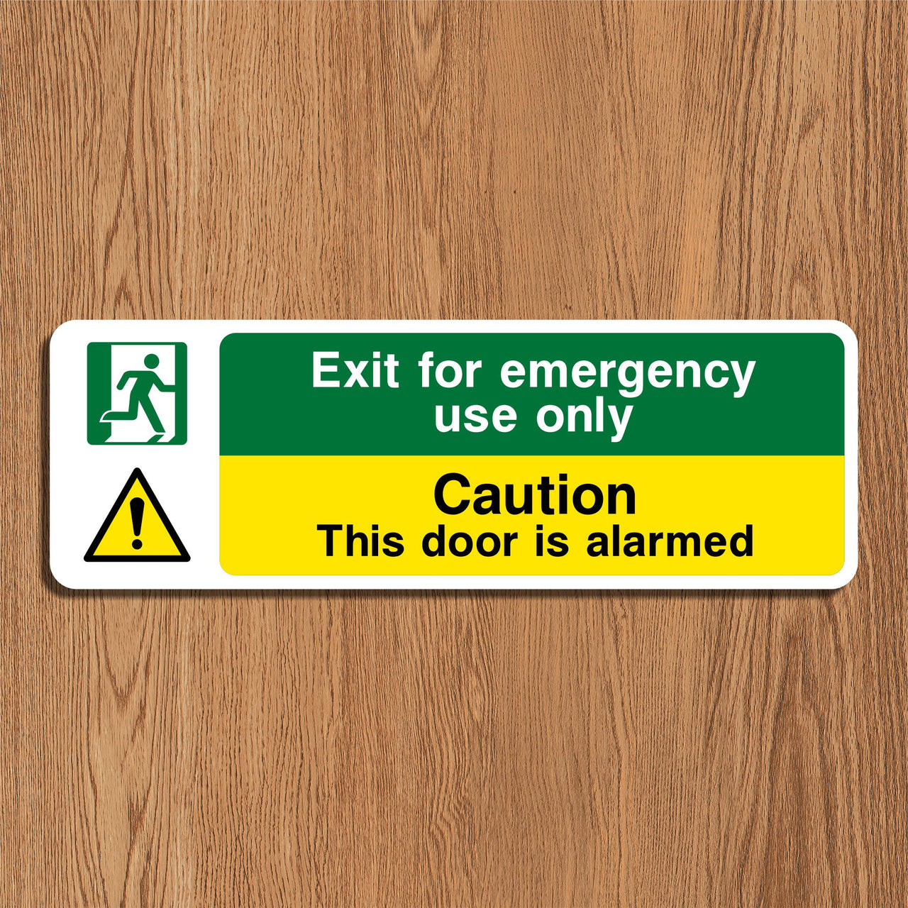 Exit for Emergency Use Only Caution This Door is Alarmed Sign