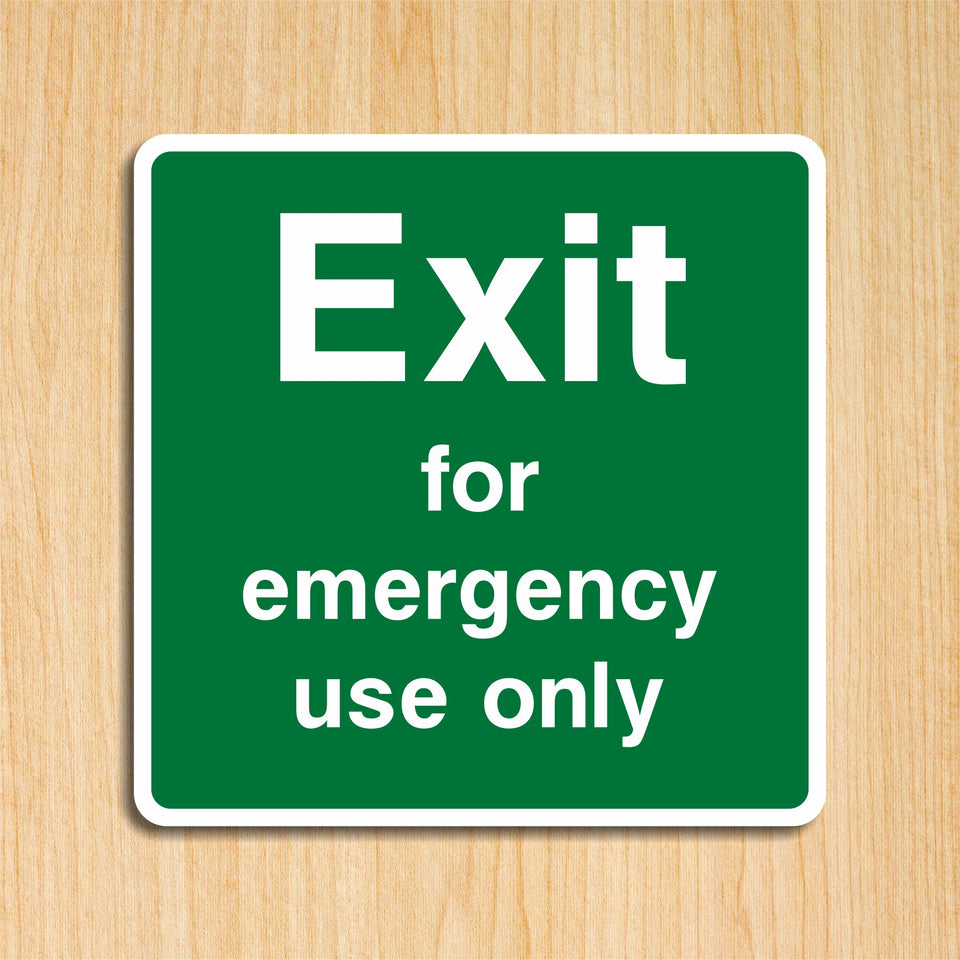 Exit for Emergency Use Only Sign