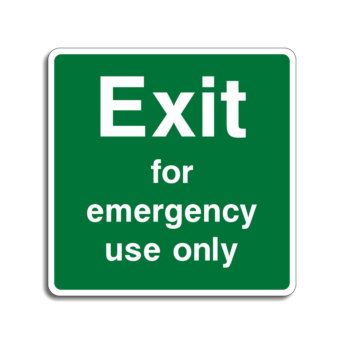 Emergency Using Only Exit for Emergency Use Only Sign