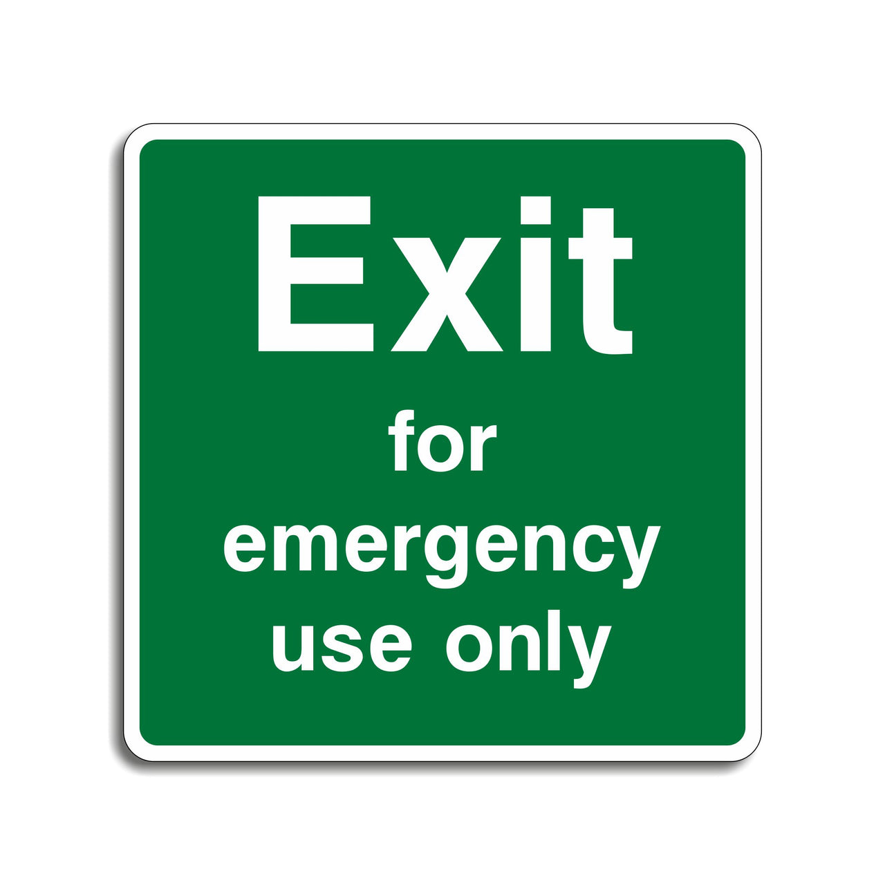 Exit for Emergency Use Only Sign