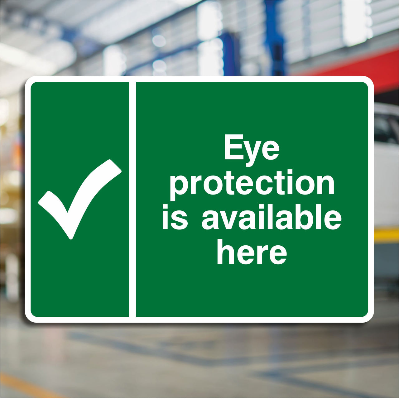 Eye Protection is Available Here Sign