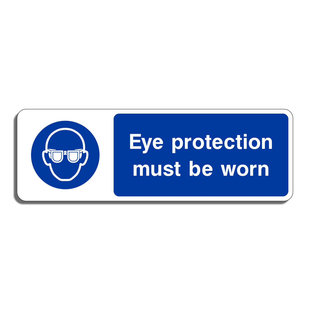 Eye Protection Must Be Worn Sign