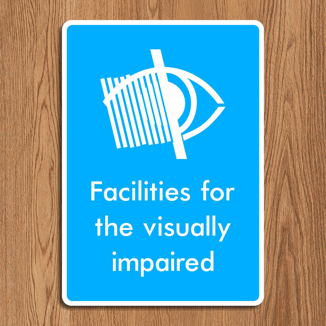 Facilities for the Visually Impaired Sign