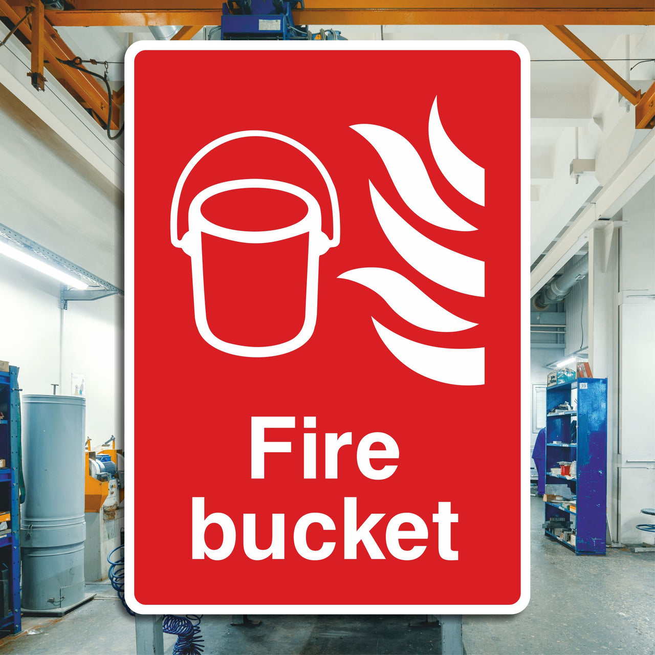 Fire Bucket Sign