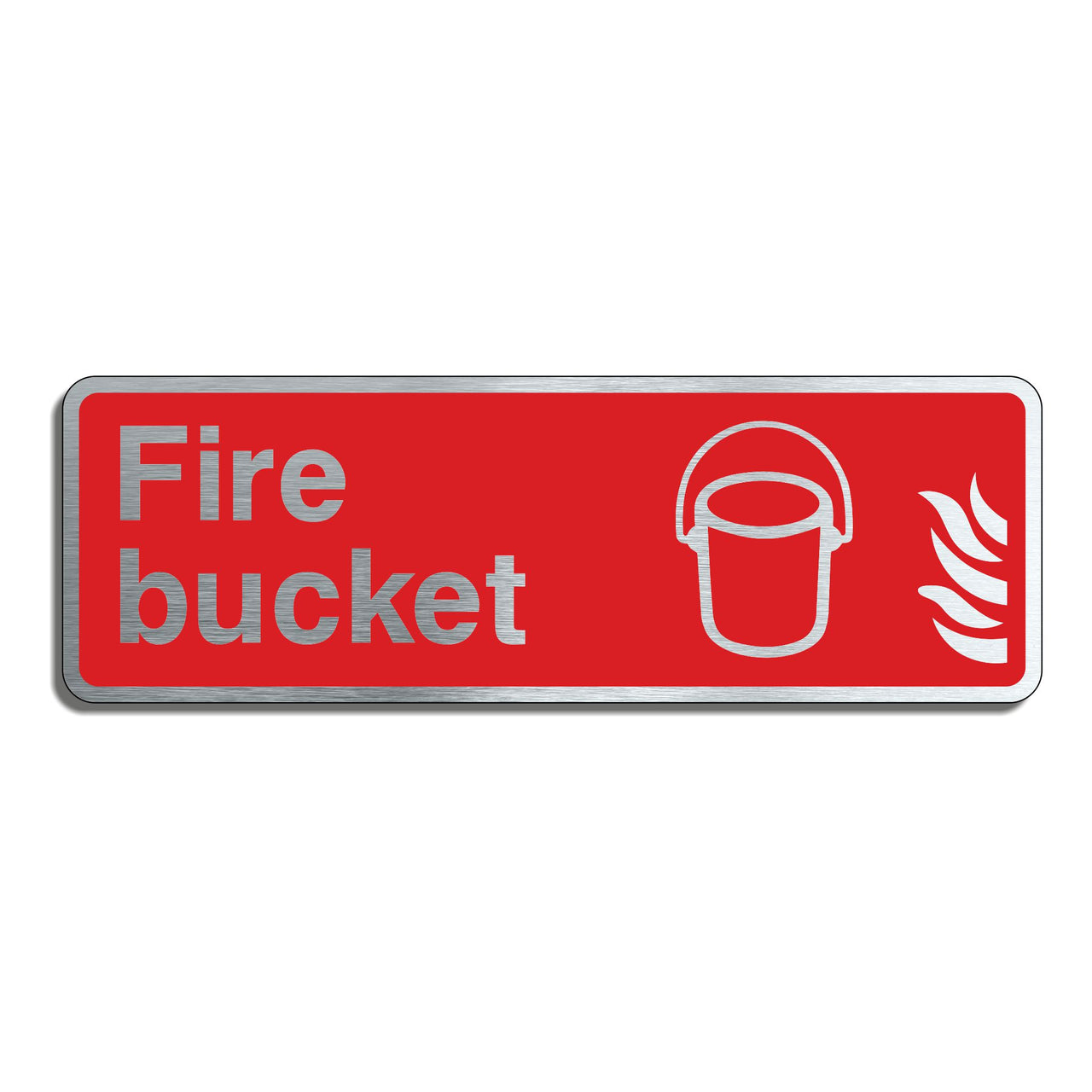 Fire Bucket Sign with a Brushed Aluminium Finish